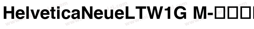 HelveticaNeueLTW1G M字体转换